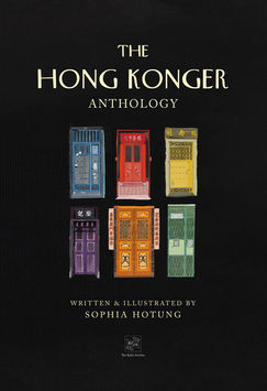 "Sophia Hotung - The Hong Konger Anthology"
