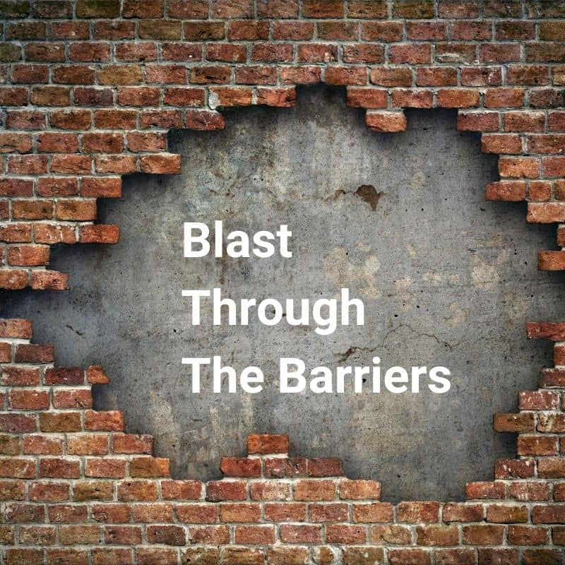 a hole in a brick wall with the words blast through the barriers written