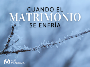 Cuando el matrimonio se enfría