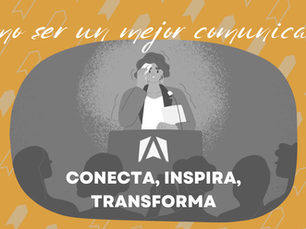 Cómo ser un mejor comunicador: Conecta, inspira y transforma