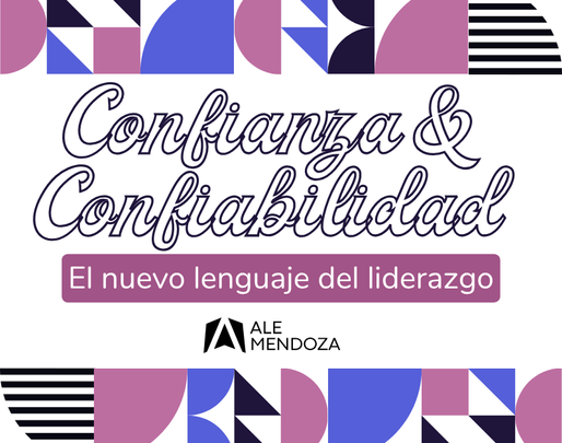 Confiabilidad: el nuevo lenguaje del liderazgo auténtico
