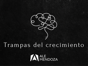 ¿Por qué no estás creciendo? Descubre las trampas más comunes y cómo evitarlas