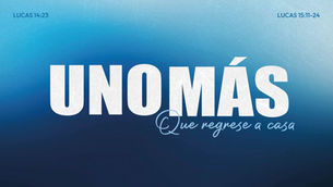 Uno más: Que regrese a casa