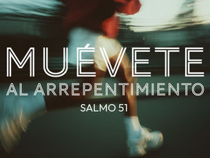 Muévete al arrepentimiento