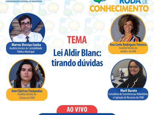 Roda de Conhecimento Lei Aldir Blanc: tirando dúvidas