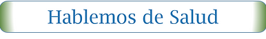 Hablemos de Salud.png