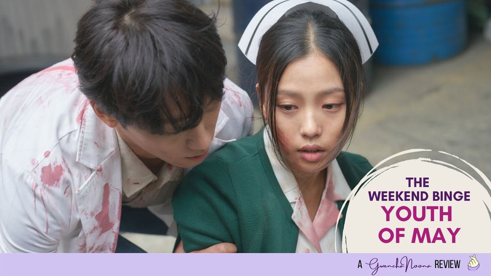 The Weekend Binge: "Youth of May"