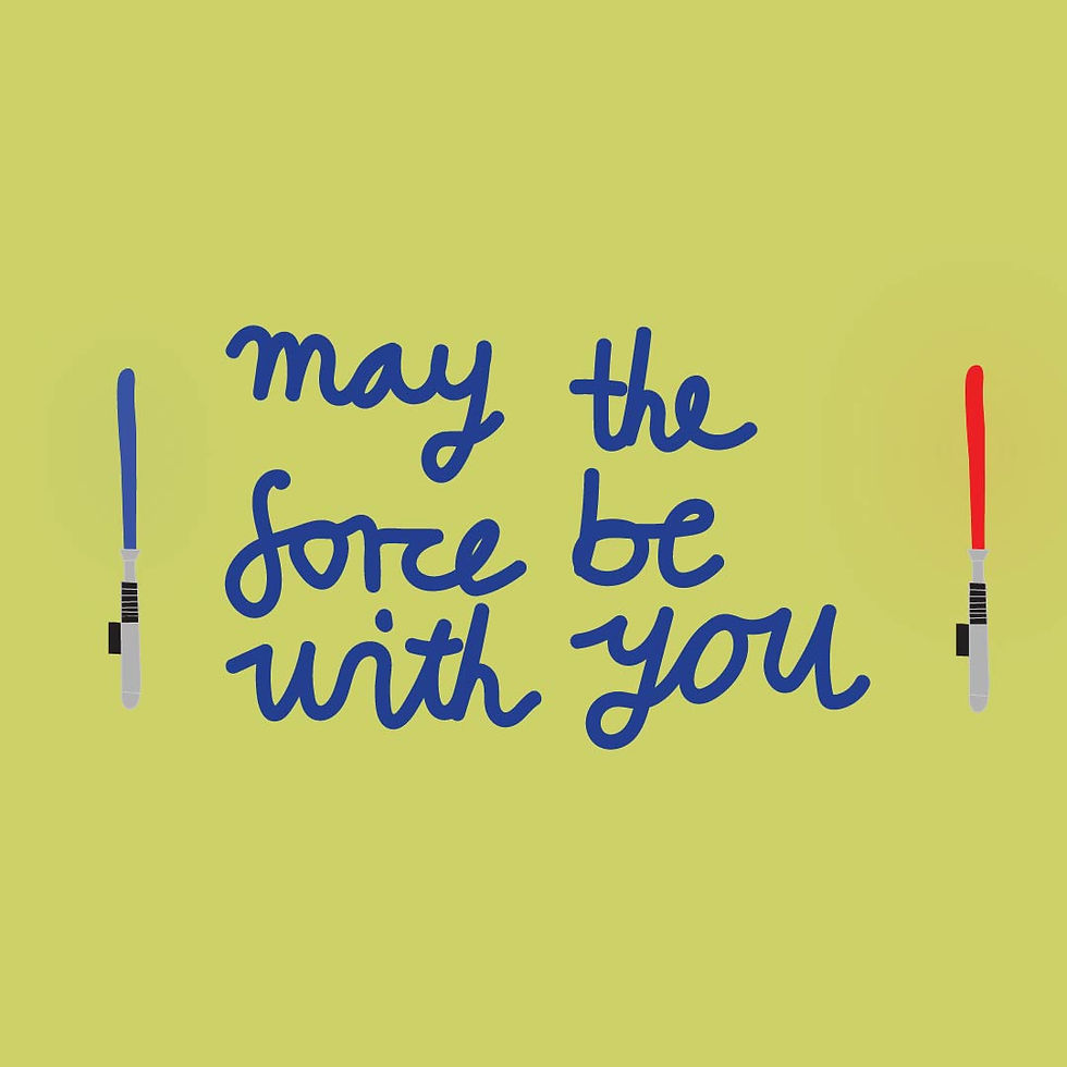 Star Wars - May The Force Be With You
