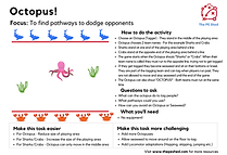 Octopus is a PE Game focused on running and tagging. This Physical Education game is perfect for Elementary and Primary students