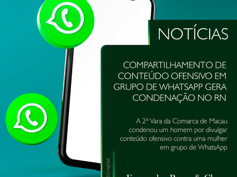 Conteúdo ofensivo - Whatsapp - Condenação
