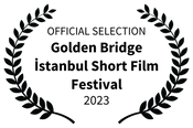 OFFICIAL SELECTION - Golden Bridge stanbul Short Film Festival - 2023 (1).png