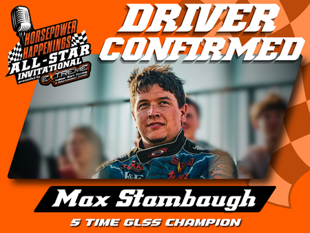 Max Stambaugh Confirmed for Inaugural Horsepower Happenings All-Star Invitational