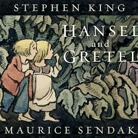 Hansel & Gretel - Stephen King & Maurice Sendak - Book Cover - C91-NvY6YIgL._AC_UF1000,10