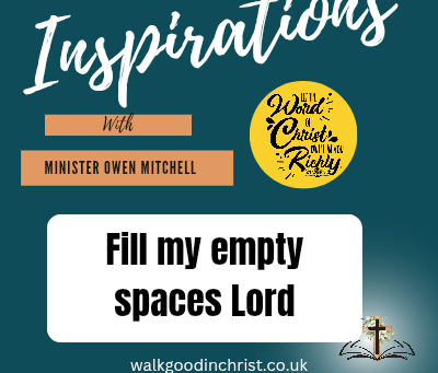 Fill my empty spaces Lord