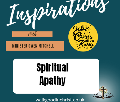 Spiritual Apathy by Minister Owen Mitchell