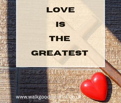 Love is the Greatest