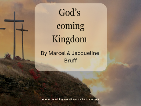God’s coming Kingdom by Marcel & Jacqueline Bruff