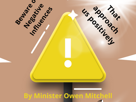 Beware of Negative Influences by Minister Owen Mitchell