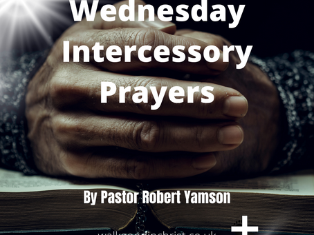 Wednesday Intercessory Prayers with Pastor Robert Yamson