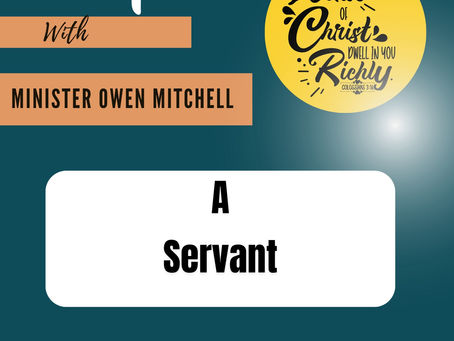A servant by Minister Owen Mitchell