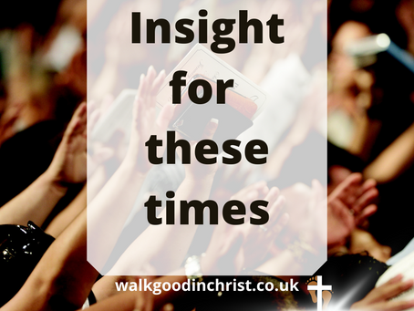 Insight for these times