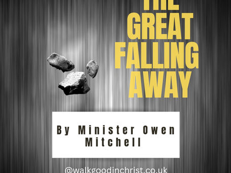 The Great Falling Away by Minister Owen Mitchell