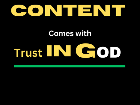 Being content comes from Trusting God