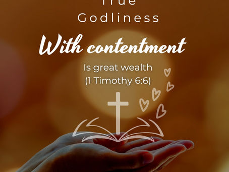 About True Godliness with contentment