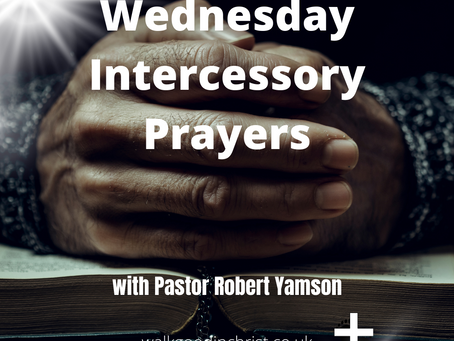 Wednesday Intercessory Prayers with Pastor Robert Yamson