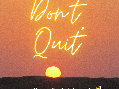 Don't Quit
