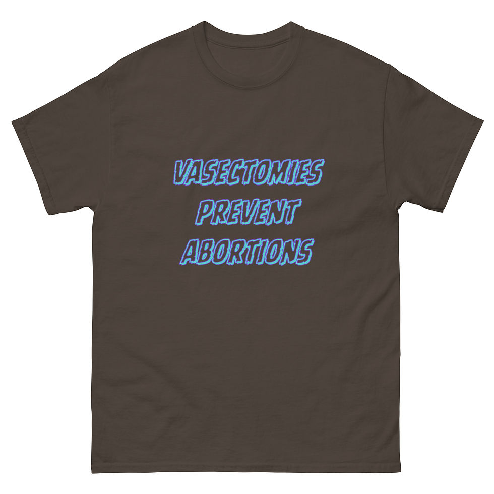 Thumbnail: Vasectomies Prevent Abortions Tee