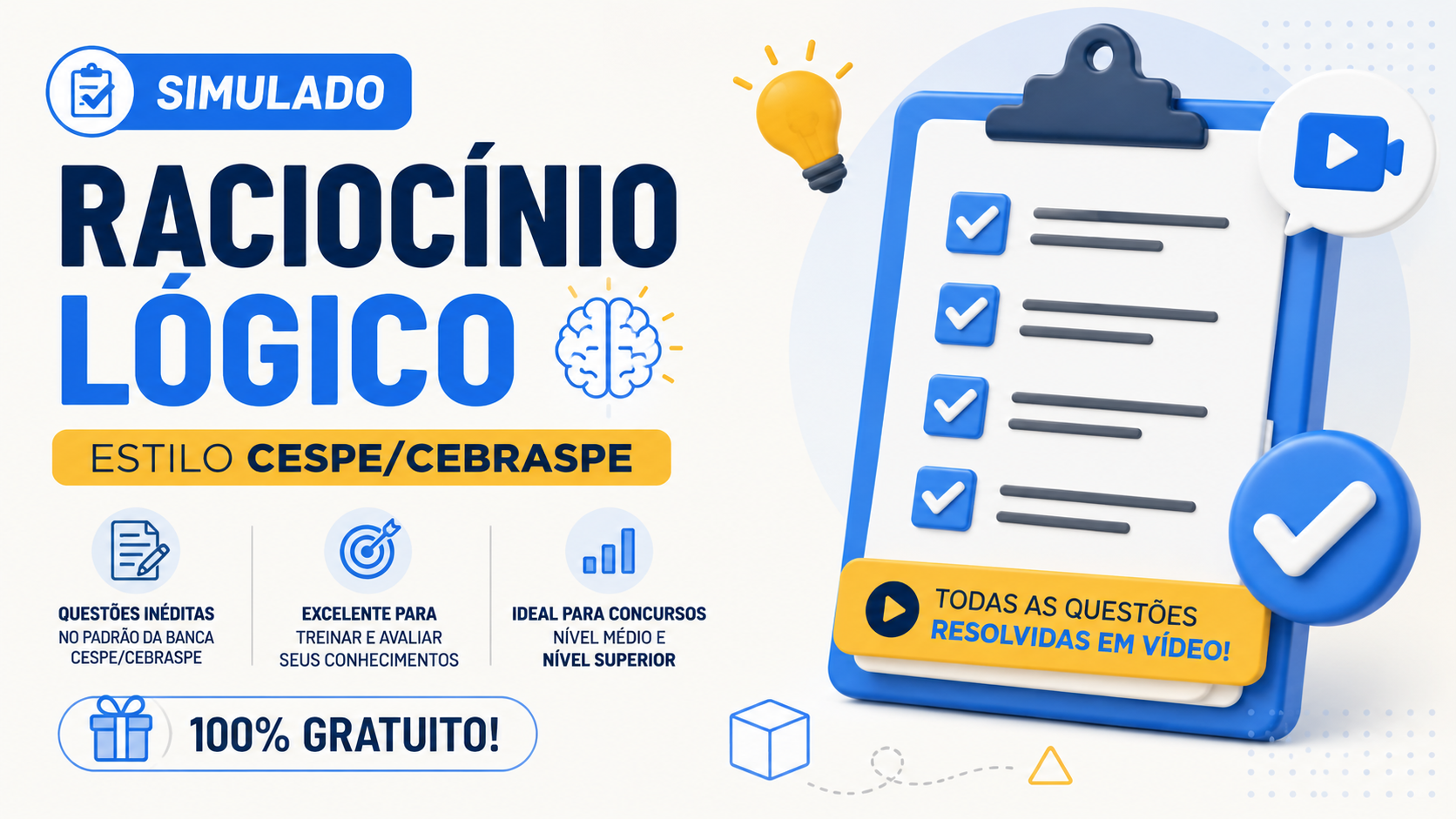 Raciocínio Lógico - Estilo CEBRASPE