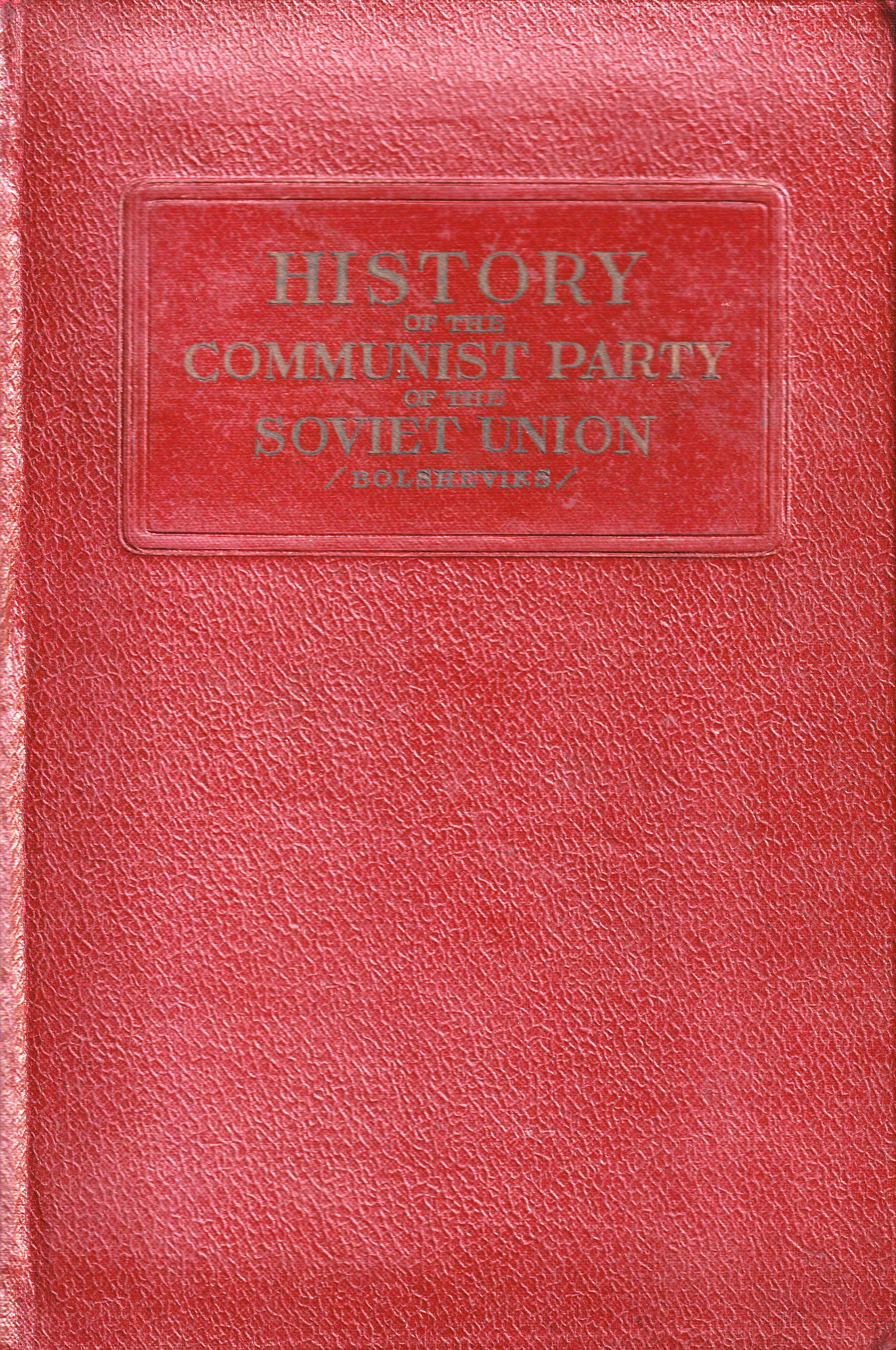 History Of The Communist Party Of The Soviet Union (Bolsheviks)