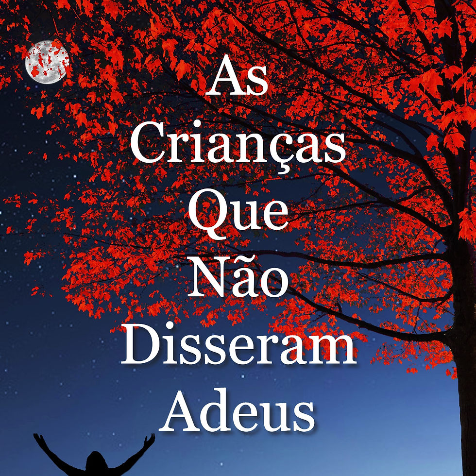 As Crian莽as Que N茫o Disseram Adeus