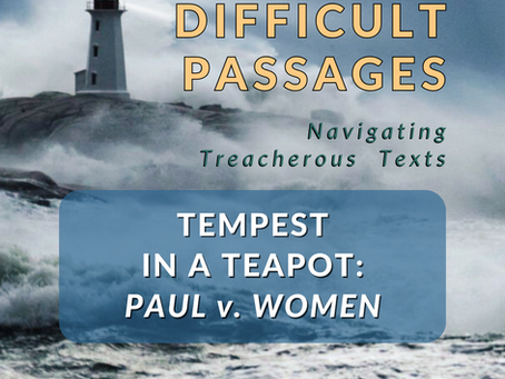 "Difficult Passages: Tempest in a Teapot"
