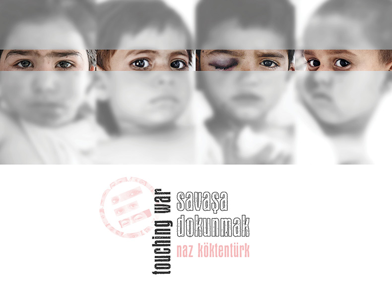 "SAVAŞA DOKUNMAK" PROJESİ