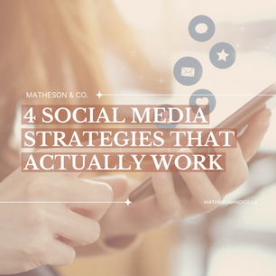 4 Social Media Strategies That Actually Work