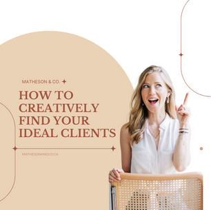 How to Creatively Find Your Ideal Clients