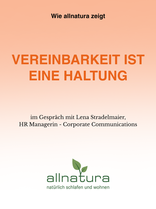 „Familienfreundlichkeit muss nicht teuer oder kompliziert sein. Oft zählen Flexibilität und echtes Zuhören am meisten."
Lena Stadelmaier, HR Managerin bei @allnatura in Heubach, erzählt, warum das familiengeführte Unternehmen Vereinbarkeit nicht als Zusatz versteht, sondern als Ausdruck seiner Haltung. Von flexiblen Arbeitszeiten über ein Ferienprogramm für Kinder bis hin zu Frauen in Führungspositionen: allnatura zeigt, wie es geht. 🌱