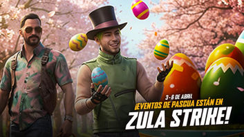 ¡EVENTOS DE PASCUA ESTÁN EN ZULA STRIKE!