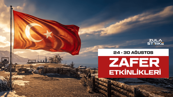 ZULA STRIKE'TA ZAFER ETKİNLİKLERİ BAŞLADI!