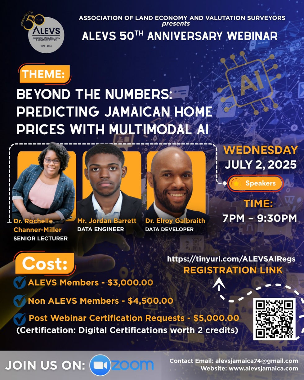 50th Anniversary Webinar: Beyond the Numbers: Predicting Jamaican Home Prices with Multimodal AI