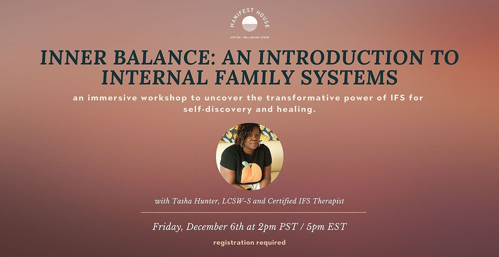 Inner Balance: An Introduction to Internal Family Systems Workshop at Manifest House