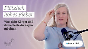 Plötzlich hohes Fieber: Was dein Körper und deine Seele dir sagen möchten