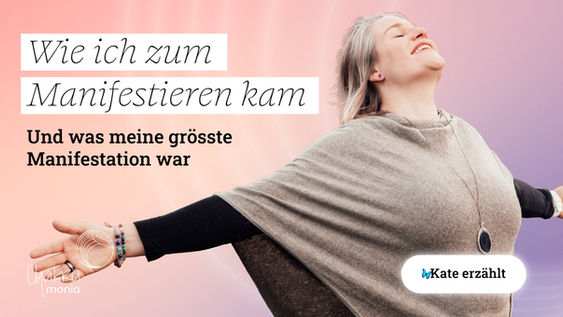 Vom Erwachen zur Schöpferkraft – meine Manifestationsreise