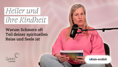 Heiler und ihre Kindheit: Warum Schmerz oft Teil deiner spirituellen Reise und Seele ist