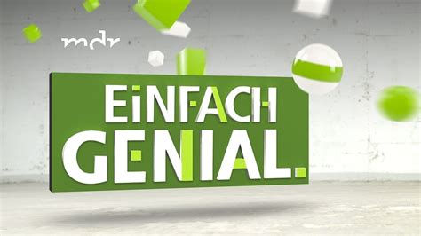 einfach genial