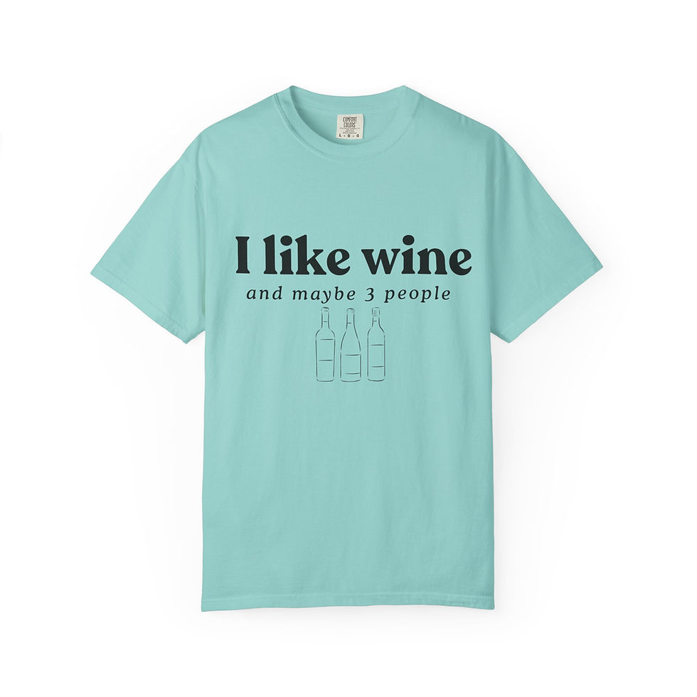 Thumbnail: I Like Wine Garment Dyed T-Shirt