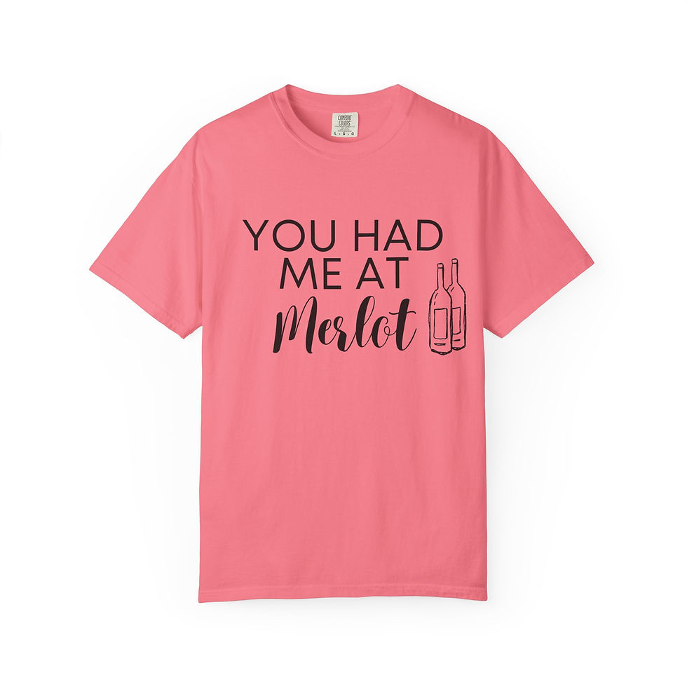 Thumbnail: You Had Me at Merlot Garment Dyed T-Shirt