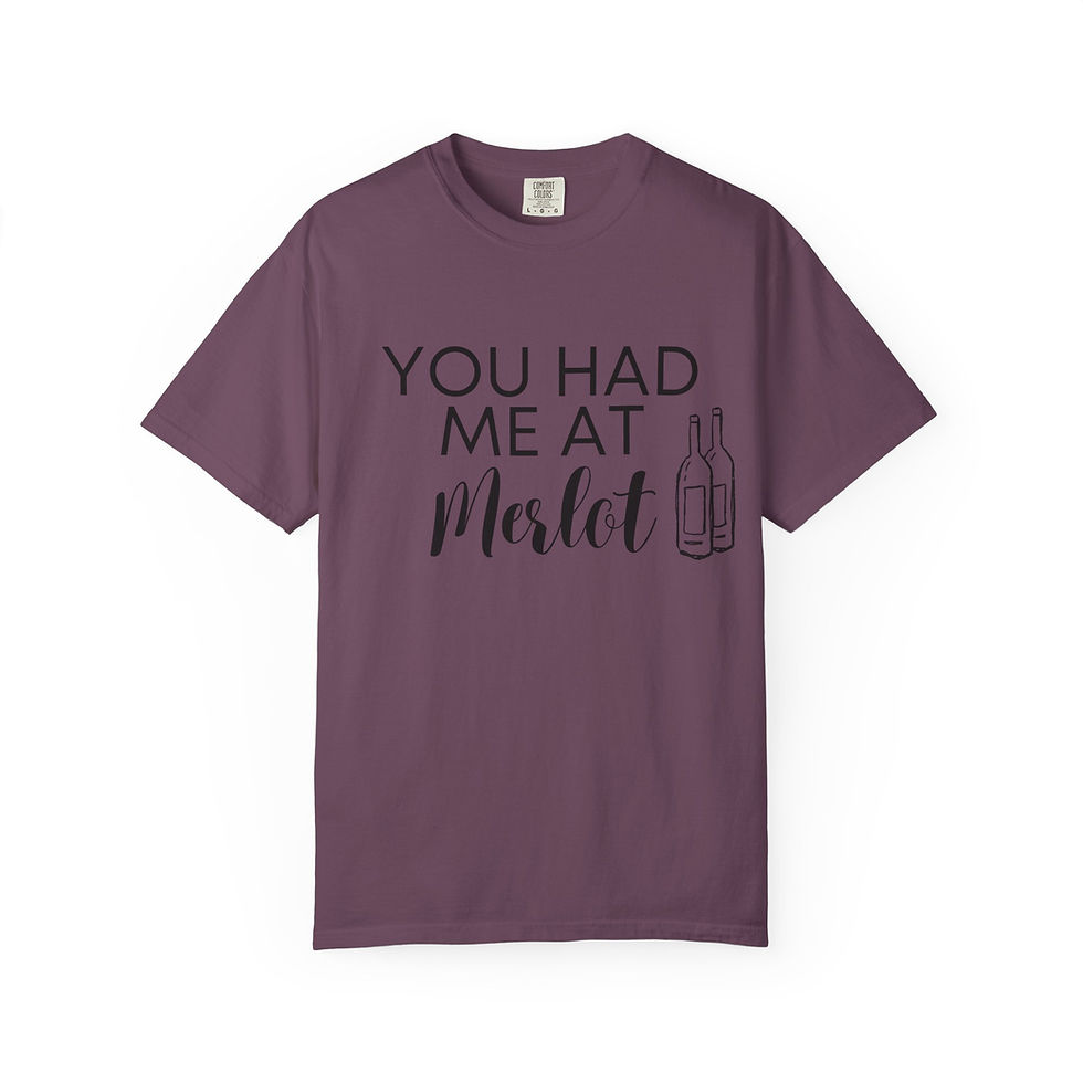 Thumbnail: You Had Me at Merlot Garment Dyed T-Shirt